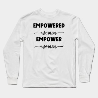 Feminist - Women Supporting Women Long Sleeve T-Shirt